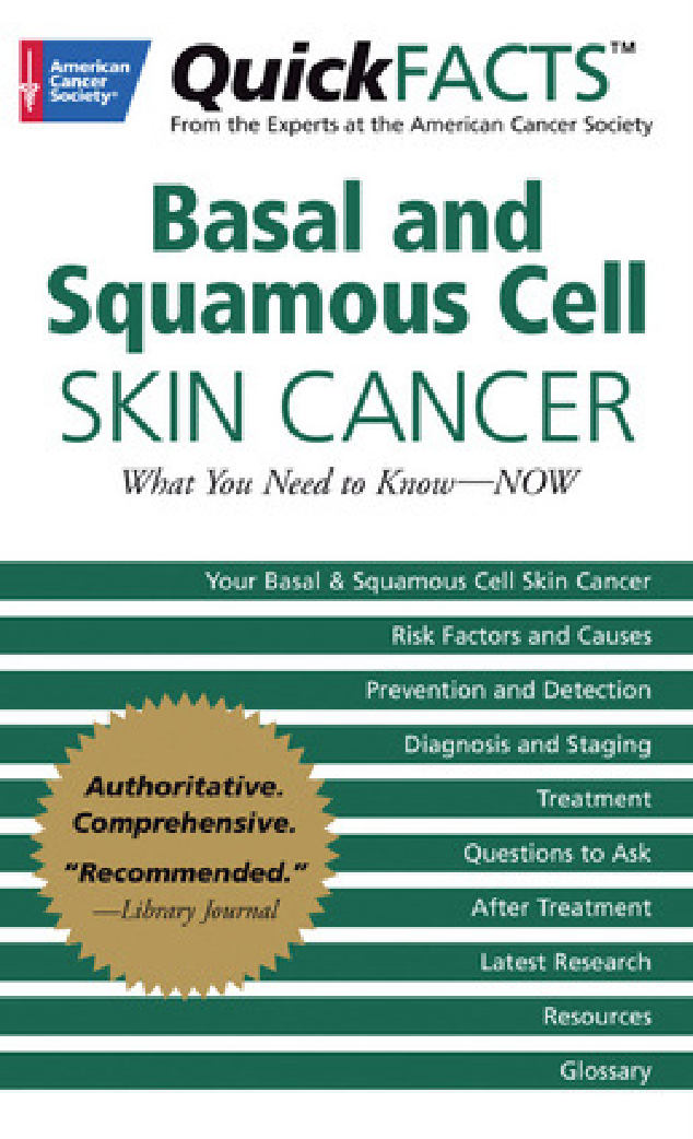 Quick Facts on Basal and Squamous Cell Sking Cancer